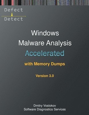 bokomslag Accelerated Windows Malware Analysis with Memory Dumps