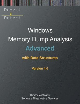 bokomslag Advanced Windows Memory Dump Analysis with Data Structures