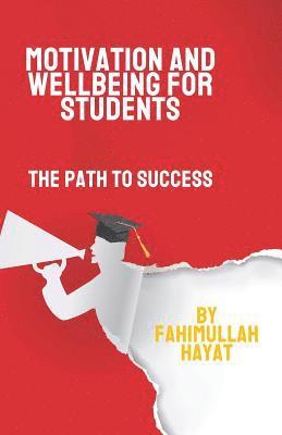 Motivation and Wellbeing for Students 1