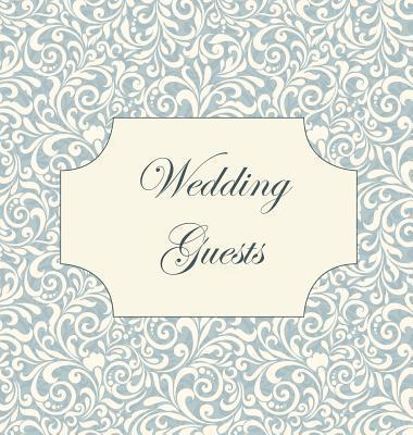 bokomslag Vintage Wedding Guest Book, Wedding Guest Book, Our Wedding, Bride and Groom, Special Occasion, Love, Marriage, Comments, Gifts, Well Wish's, Wedding Signing Book (Hardback)