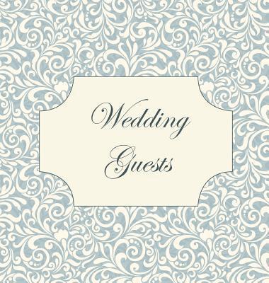 Vintage Wedding Guest Book, Wedding Guest Book, Our Wedding, Bride and Groom, Special Occasion, Love, Marriage, Comments, Gifts, Well Wish's, Wedding Signing Book (Hardback) 1