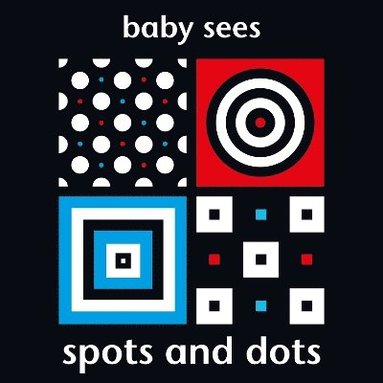 bokomslag Baby Sees: Spots and Dots