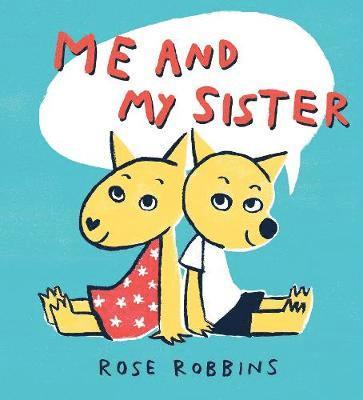 Rose Robbins - Me and My Sister, Inbunden