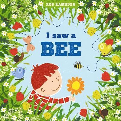 Rob Ramsden - I saw a bee, Inbunden