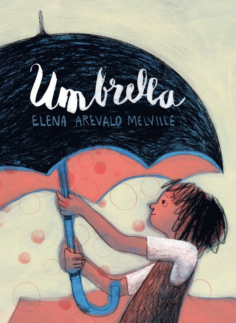 Elena Arevalo Melville - Umbrella, Häftad