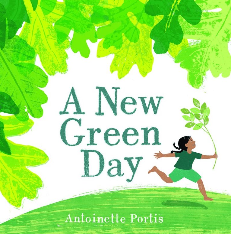 Antoinette Portis - New Green Day, Inbunden