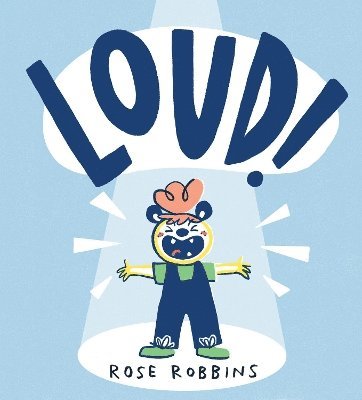 Rose Robbins - Loud!, Häftad