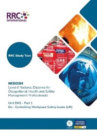 bokomslag RRC Study Text: NEBOSH Level 6 National Diploma for Occupational Health and Safety Management Professionals
