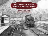 bokomslag Lost Lines of Wales: Conwy Valley Line