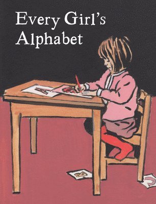 bokomslag Every Girl's Alphabet