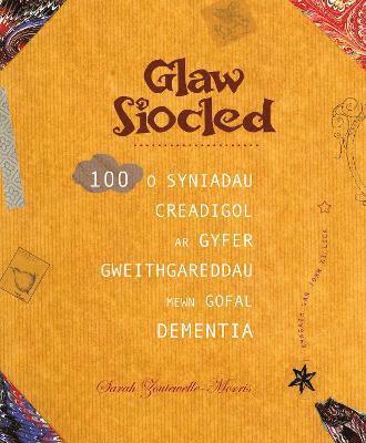 Darllen yn Well: Glaw Siocled - 100 o Syniadau Creadigol ar Gyfer Gweithgareddau Mewn Gofal Dementia 1