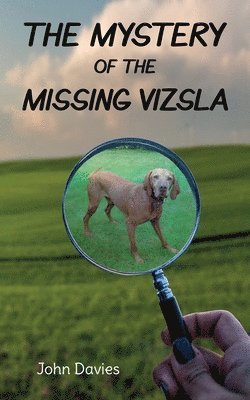 Mystery of the Missing Vizsla 1