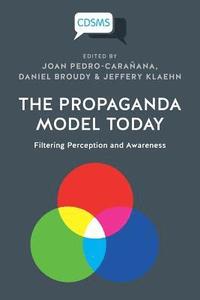bokomslag The Propaganda Model Today