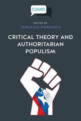 bokomslag Critical Theory and Authoritarian Populism