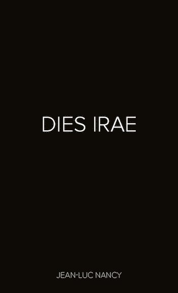 Jean-Luc Nancy, Angela Condello, Carlo Grassi, Andreas Philippopoulos-Mihalopoulos - Dies Irae, Häftad