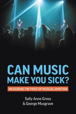 bokomslag Can Music Make You Sick?