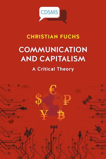 Christian Fuchs - Communication and Capitalism, Häftad
