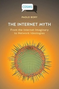 bokomslag Internet Myth