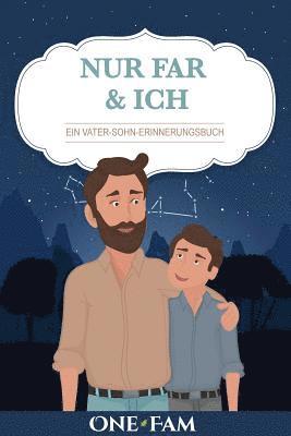 Nur Papa & Ich - Ein Vater-Sohn Erinneringsbuch 1