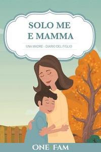 bokomslag Una Madre - Diario Del Figlio