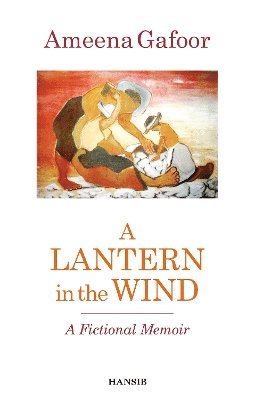 Ameena Gafoor - Lantern in the Wind, Häftad. Tillgänglighet: Lägg i varukorg