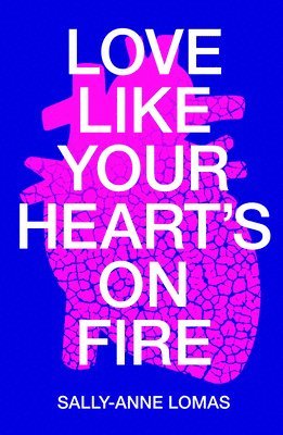 Love Like Your Heart's On Fire 1