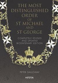 bokomslag The Most Distinguished Order of St Michael and St George 2nd edition