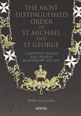 bokomslag The Most Distinguished Order of St Michael and St George 2nd edition