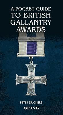 bokomslag A Pocket Guide to British Gallantry Awards