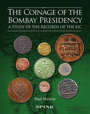 bokomslag The Coinage of the Bombay Presidency