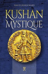 bokomslag Kushan Mystique