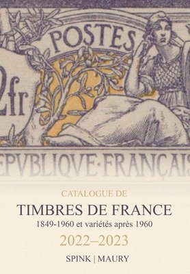 Spink Maury Catalogue de Timbres de France 2022-2023 1