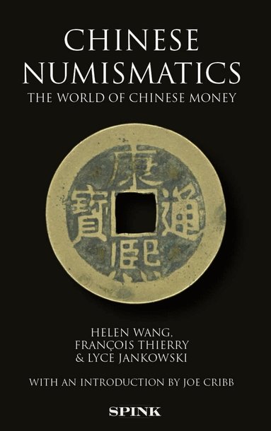 Helen Wang, Thierry Francois, Lyce Jankowski - Chinese Numismatics, Häftad