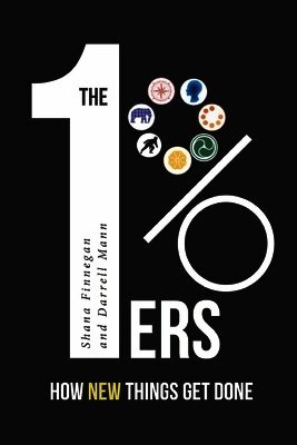 1%ers: How New Things Get Done