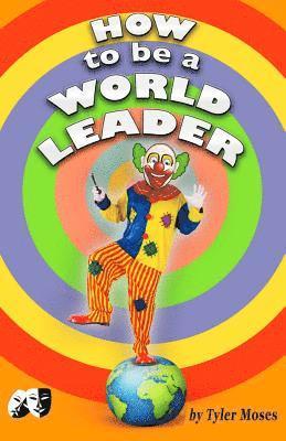 How to Be a World Leader: Supervillians or Heroes 1