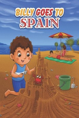 bokomslag Billy Goes To Spain: Funny Bedtime Story for Children Kids