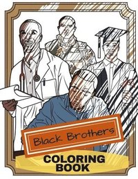 bokomslag Black Brothers Coloring Book: Adult Coloring Fun, Stress Relief Relaxation and Escape