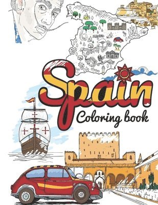 Spain Coloring Book: Adult Colouring Fun, Stress Relief Relaxation and Escape 1