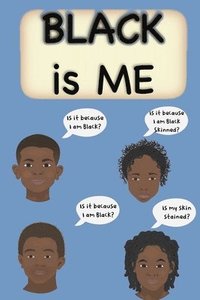bokomslag Black is Me: Inspirational Poem Love yourself for Children Men and Woman