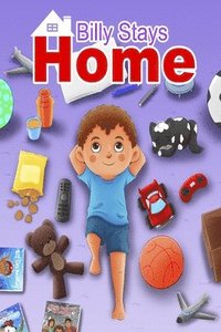 bokomslag Billy Stays Home: A Coronavirus Story Fun bedtime story for children