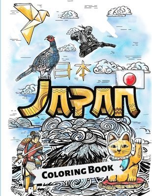 Japan Coloring Book: Adult Colouring Fun Stress Relief Relaxation and Escape 1