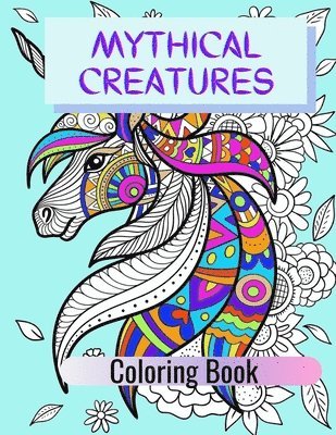 Aryla Publishing - Mythical Creatures Coloring Book: Adult Colouring Fun, Stress Relief Relaxation and Escape, Häftad. Tillgänglighet: Lägg i varukorg