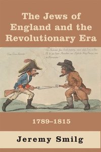bokomslag Jews of England and The Revolutionary Era