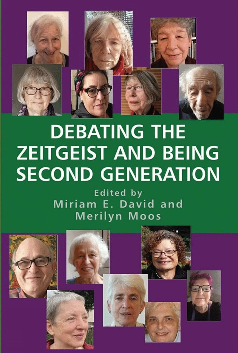 Miriam E. David, Merilyn Moos - Debating the Zeitgeist and Being Second Generation, Häftad