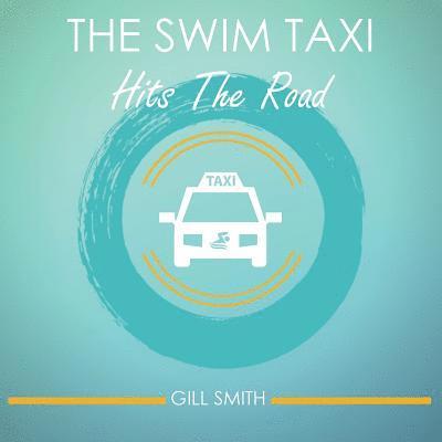 The Swim Taxi Hits the Road 1