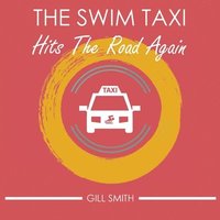 bokomslag The Swim Taxi Hits the Road Again