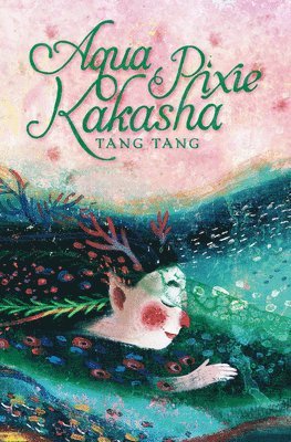 Tang Tang - Aqua Pixie Kakasha, Häftad
