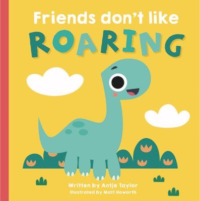 Friends Don't Like Roaring 1