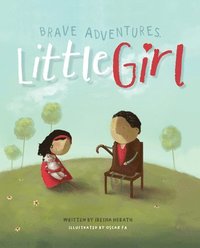 bokomslag Brave Adventures, Little Girl