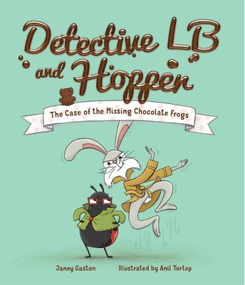 bokomslag Detective LB and Hopper: The Case of the Missing Chocolate Frogs
